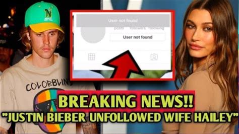 Justin Bieber Unfollows Hailey Bieber On Instagram, But It Was Not What It Seemed